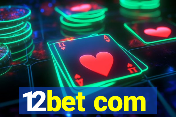 12bet com